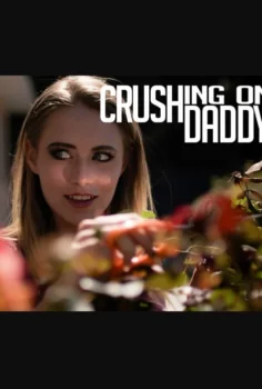 Crshing on Dddy